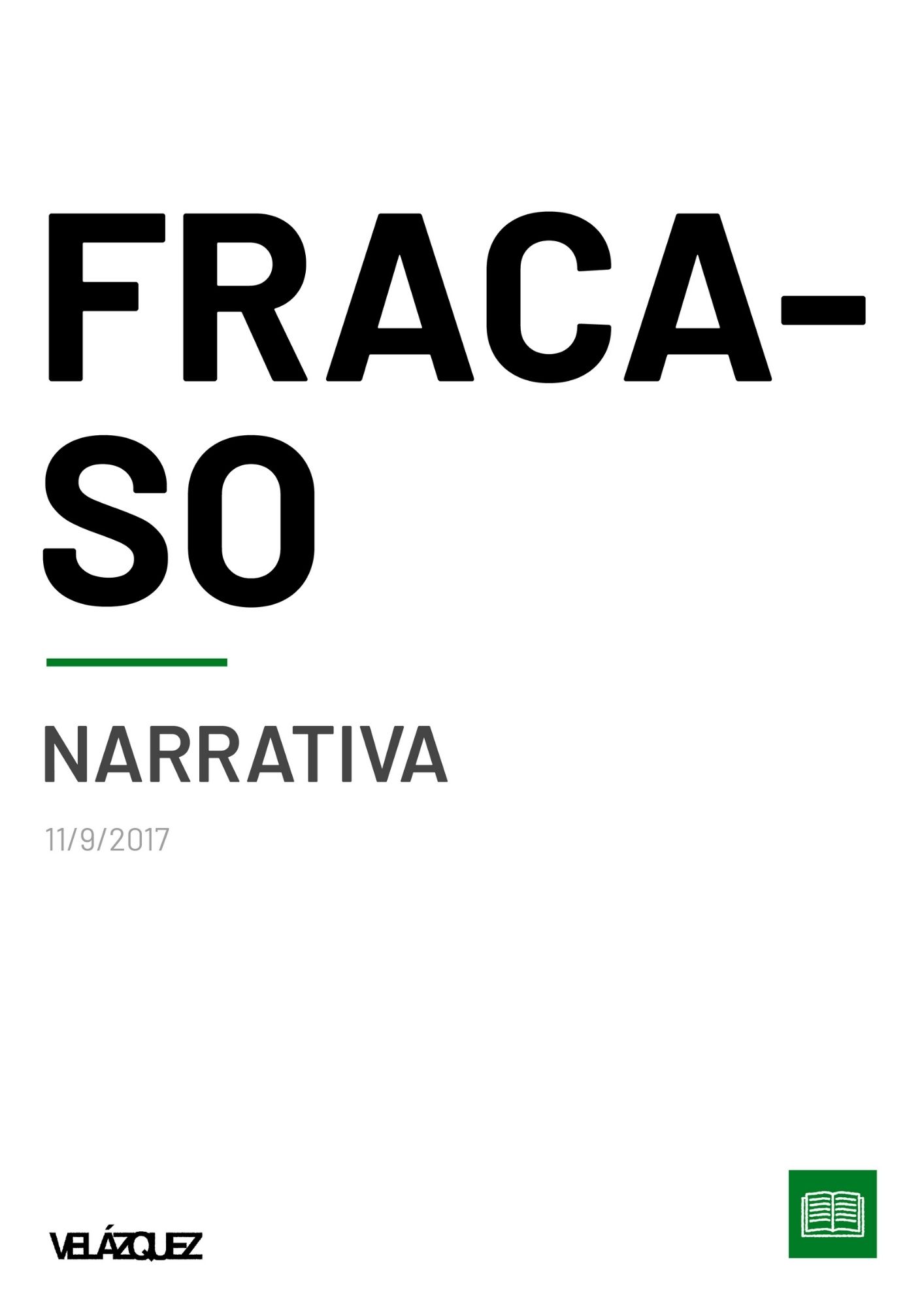 Fracaso - Narrativa - Fabri Velázquez
