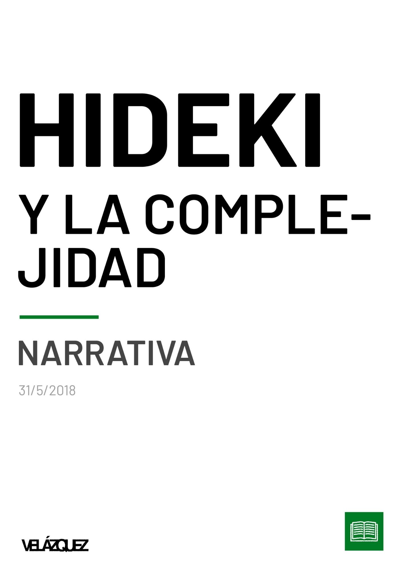 Hideki y la complejidad - Narrativa - Fabri Velázquez